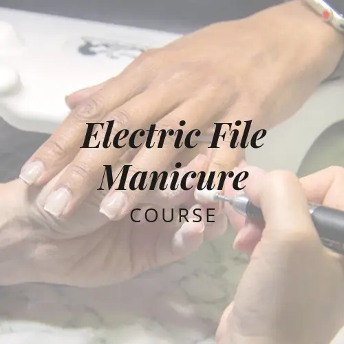 Electric File Manicure Course