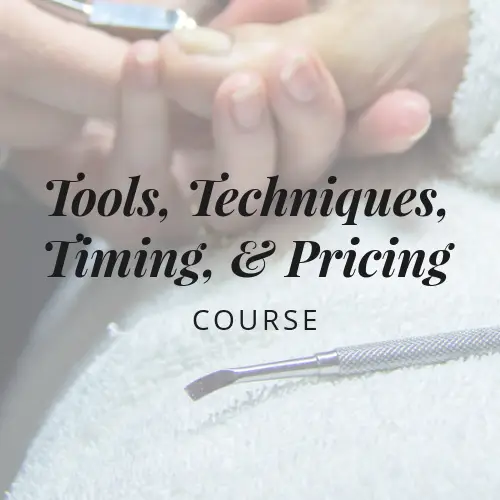 Pedicure tools, techniques, timing, and pricing online course