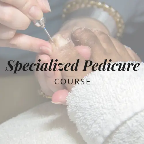 Specialized Pedicure Course