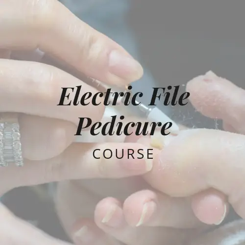 Electric File Pedicure Course